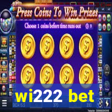 wi222 bet